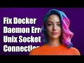 Fixing Cannot Connect to Docker Daemon at unix docker sock Error