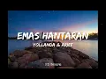 Lagu 1K Suara | Yollanda \u0026 Arief - Emas Hantaran (LirikVideo)