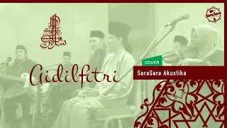 Download Aidilfitri SANISAH HURI cover by SaraSara Akustika MP3