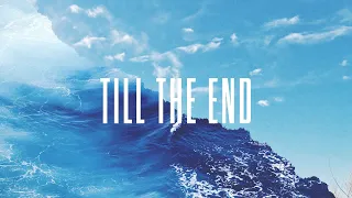 Download Till The End - Official Lyric Video | New Wine MP3