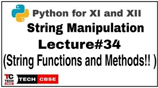 String Functions in Python String Methods in Python String Manipulation Class 11 cbse