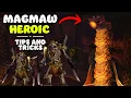 Heroic Magmaw - Tips and Tricks for Easy kills