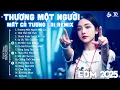 Lagu Thương Một Người... Remix ♫ BXH Nhạc Trẻ Remix Hot Trend TRIỆU VIEW - TOP 20 Bản EDM Hay Nhất 2026