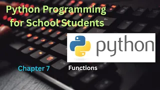 Python Programming for School Students Chapter 7 Functions