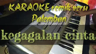 Download kegagalan cinta rhoma irama karaoke remik Palembang MP3