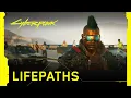 Video di Cyberpunk 2077 — Lifepaths