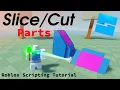 Slice Cut Parts - Roblox Scripting Tutorial