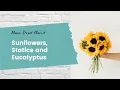 Easy Fall Flower Tutorial Sunflowers Statice Eucalyptus