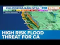 Rare High Risk Flood Threat for California From Newest Atmospheric River