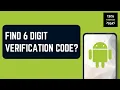 How Do I Find My 6 Digit Verification Code