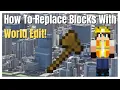 How To Replace Blocks With World Edit