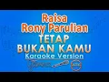 Download Lagu Raisa, Rony Parulian - Tetap Bukan Kamu (Karaoke) by GMusic