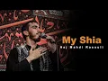 Download Lagu My Shia | Haj Mahdi Rasouli