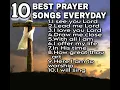 Download Lagu 10 BEST PRAYER SONGS EVERYDAY(This is not Monetized video)