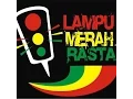 Download Lagu Lampu Merah Rasta - Aku dan kamu punya history