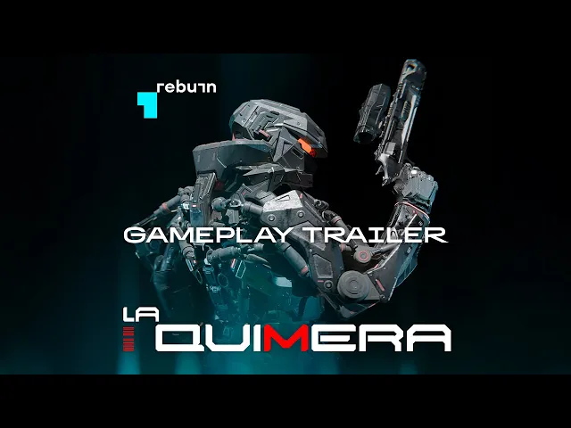 La Quimera -  Gameplay Trailer