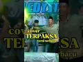 Download Lagu cover terpaksa versi baru#video #viralvideo @GobalCHANEL