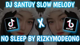 Download DJ NO SLEEP SANTUY BANGET BIKIN TIDUR SLOW BASS (Rizky Modeong Remix) MP3