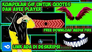 Download Kumpulan gif keren untuk quotes dan avee player free download MP3