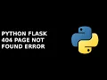 python tutorial flask web development 404 page not found error window pycharm