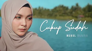 Download NURUL MUNIRA - CUKUP SUDAH (Official Music Video) MP3