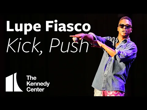 Download MP3 Lupe Fiasco - Kick, Push | LIVE at The Kennedy Center