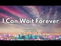 Download Lagu I Can Wait Forever | New English (Lyrics) Songs 2025 
