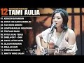 Download Lagu Tami Aulia Full Album - Kekasih Bayangan | Lagu Galau Viral Tiktok 2025