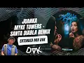 Juanka, Myke Towers   Santa Diabla REMIX EXTENDED MIX DVK