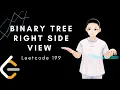 Leetcode 199 - Binary Tree Right Side View JAVA Solution Explain