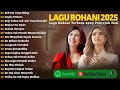 Lagu Lagu Rohani Kristen Terbaik 2025 - RohMu Yang Hidup | Lagu Rohani Terbaru 2025 | Segala Perkara