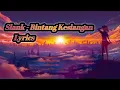 Download Lagu Slank - Bintang Kesiangan ( Lyrics )