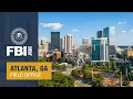 FBI Atlanta Field Office Historic Investigations and FBI Careers