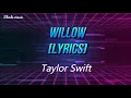 Taylor Swift - Willow (Lyrics)
