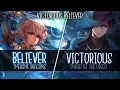 Lagu ◤Nightcore◢ ↬ Victorious Believ̳er [Switching Vocals | Mashup]