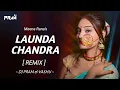 Download Lagu Launda Chandra (Remix) DJ PRAM \u0026 Vashu | Meena Rana | लौंन्डा चंद्रा | Uttarakhadi Remix Version
