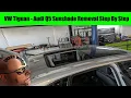 VW Tiguan Audi Q5 Sunshade Removal Overview