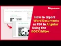 How to Export Word Documents as PDF in Angular Using the DOCX Editor