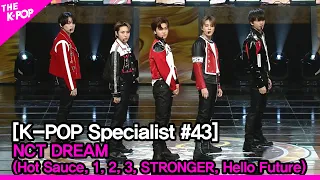 Download NCT DREAM - 2 (Hot Sauce, 1, 2, 3, STRONGER, Hello Future) [The K-POP Specialist #43] MP3