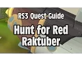 RS3 Hunt for Red Raktuber Quest Guide - RuneScape