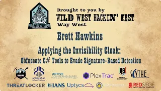 The Invisibility Cloak Obfuscate C Tools to Evade Signature Based Detection Brett Hawkins