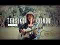 Download Lagu Dygta - Tersiksa Rindu (Cover by Sherly Sitepu)