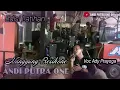 Download Lagu ANDI PUTRA 1 Nanggung Resikone Voc Ady Prayoga Edisi Latihan Tgl 2 Mei 2021