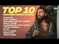 Lagu Top 10 Ranveer Singh Songs - Audio Jukebox | Shararat | Run Down The City - Monica | Lutt Le Gaya