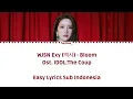 Download Lagu WJSN EXY (엨시) - BLOOM  IDOL:The Coup OST Easy Lyrics Sub Indonesia