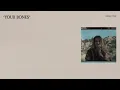 Chelsea Cutler - Your Bones (Lyric Video)