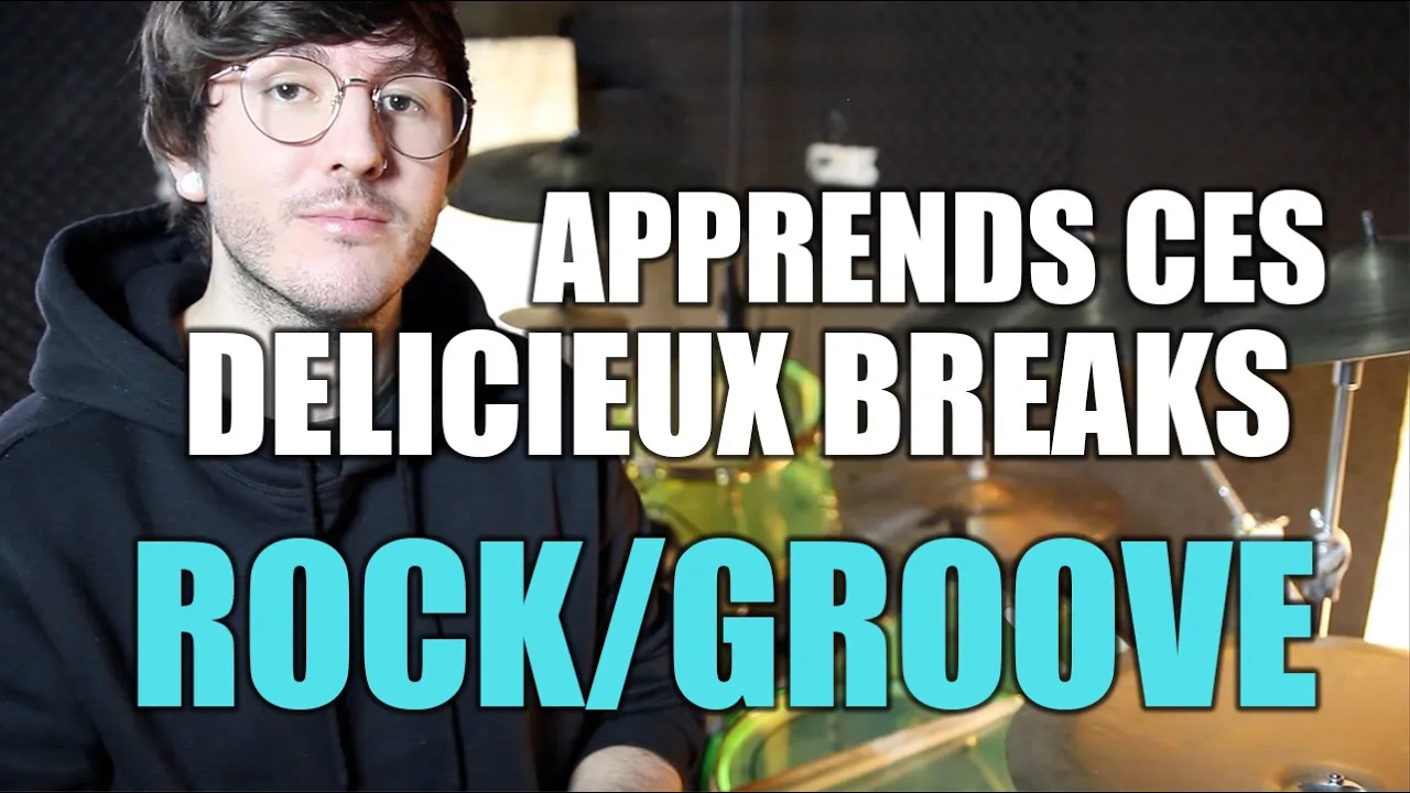 4 BREAKS à ABSOLUMENT CONNAITRE à la batterie !!