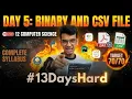 Binary CSV Files Sabse easy marks Day 5 Nitin Paliwal