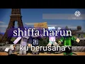 Download Lagu Lagu shiffa harun pembuatan di kinemaster