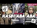 Download Lagu DJ KASIH ABA ABA ELART REMIX INI BUKAN CERPEN SHES TEN OUT OF TEN FULL SONG VIRAL TIKTOK 2025